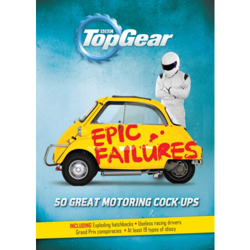 Ebury Publishing Top Gear: Epic Failures (inbunden, eng)