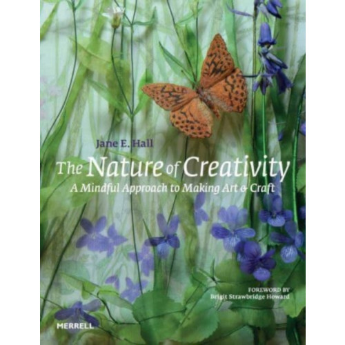 Merrell Publishers Ltd The Nature of Creativity (inbunden, eng)