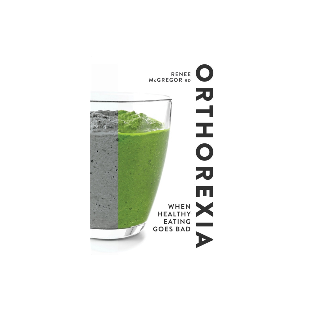 Produktbild för Orthorexia: When Healthy Eating Goes Bad (häftad, eng)