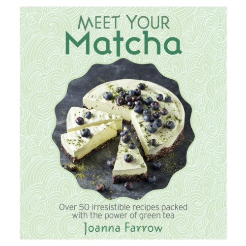 Watkins Media Limited Meet Your Matcha (inbunden, eng)