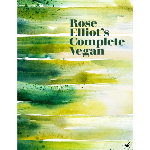 Watkins Media Limited Rose Elliot's Complete Vegan (inbunden, eng)