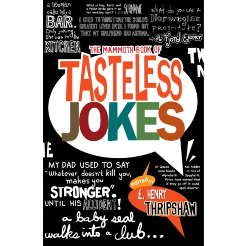 Little, Brown Book Group The Mammoth Book of Tasteless Jokes (häftad, eng)