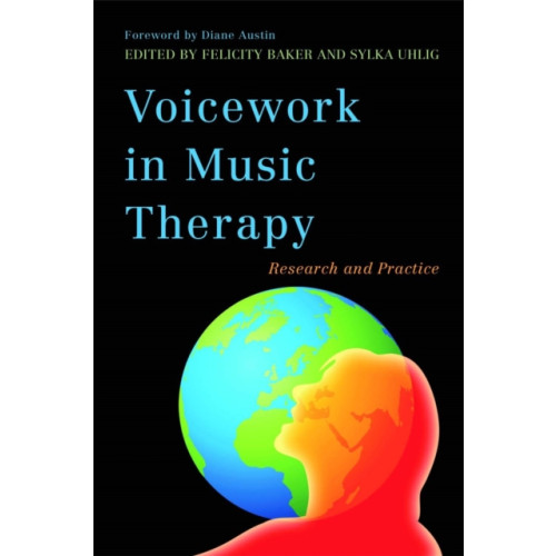 Jessica kingsley publishers Voicework in Music Therapy (häftad, eng)