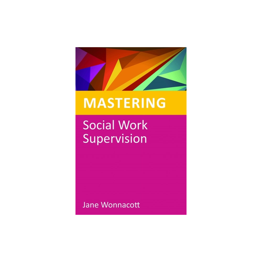 Produktbild för Mastering Social Work Supervision (häftad, eng)