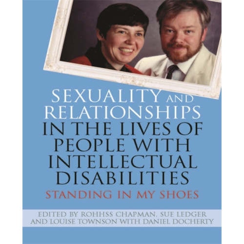 Jessica kingsley publishers Sexuality and Relationships in the Lives of People with Intellectual Disabilities (häftad, eng)