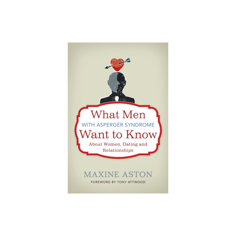 Produktbild för What Men with Asperger Syndrome Want to Know About Women, Dating and Relationships (häftad, eng)