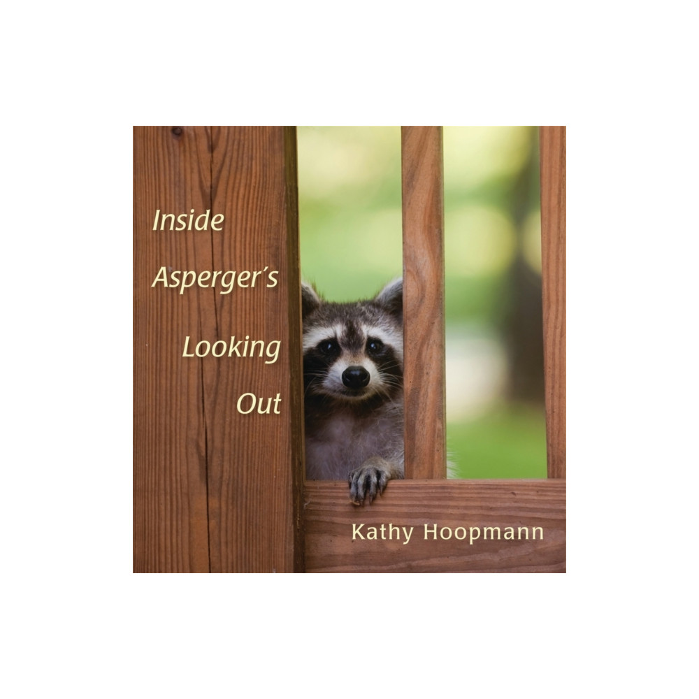 Produktbild för Inside Asperger's Looking Out (inbunden, eng)