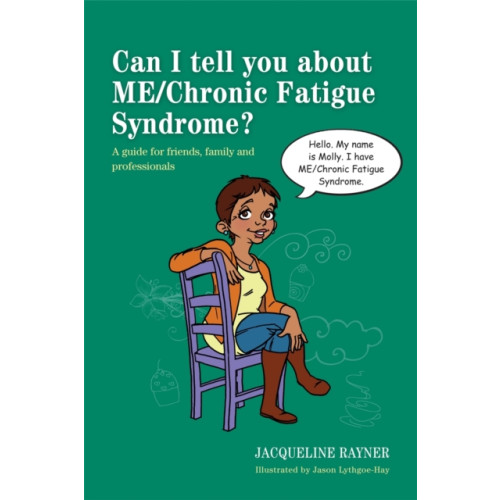 Jessica kingsley publishers Can I tell you about ME/Chronic Fatigue Syndrome? (häftad, eng)