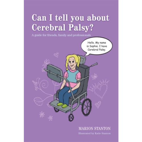 Jessica kingsley publishers Can I tell you about Cerebral Palsy? (häftad, eng)