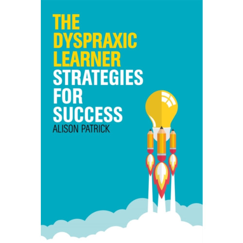 Jessica kingsley publishers The Dyspraxic Learner (häftad, eng)