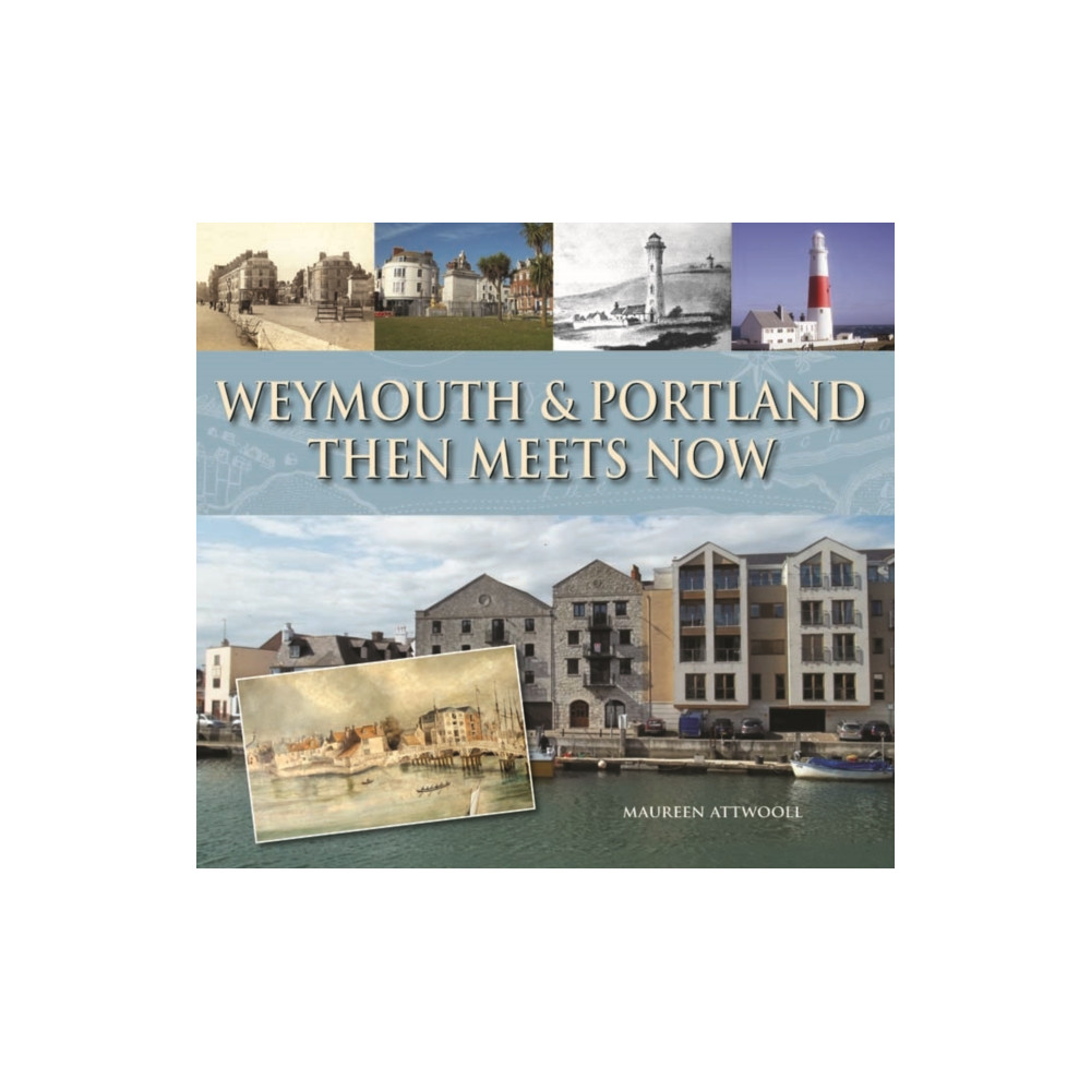 Produktbild för Weymouth & Portland Then Meets Now (inbunden, eng)