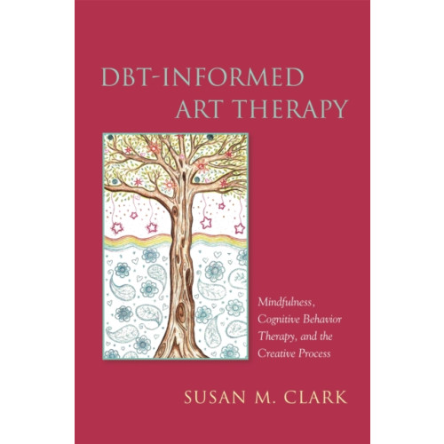 Jessica kingsley publishers DBT-Informed Art Therapy (häftad, eng)