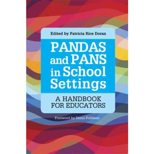 Jessica kingsley publishers PANDAS and PANS in School Settings (häftad, eng)