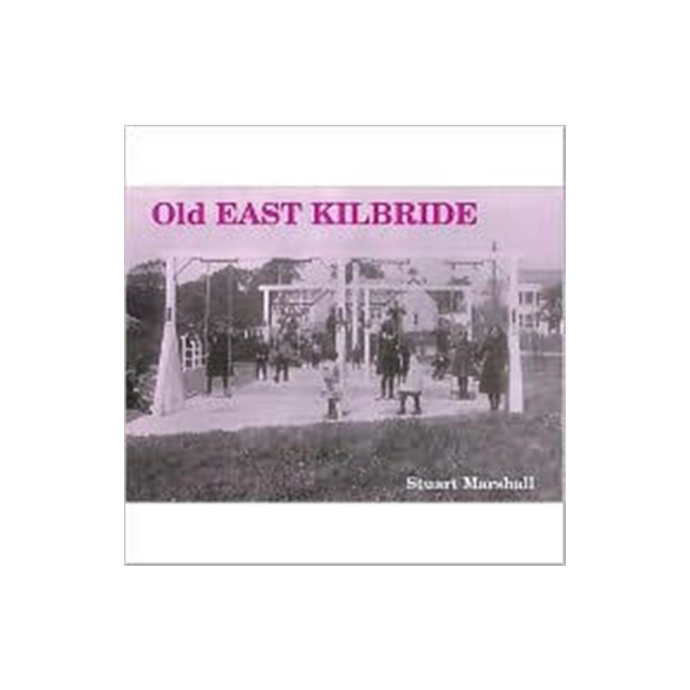 Produktbild för Old East Kilbride (häftad, eng)