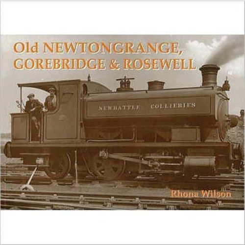 Stenlake Publishing Old Newtongrange, Gorebridge and Rosewell (häftad, eng)