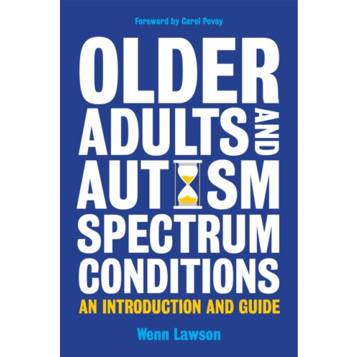 Jessica kingsley publishers Older Adults and Autism Spectrum Conditions (häftad, eng)