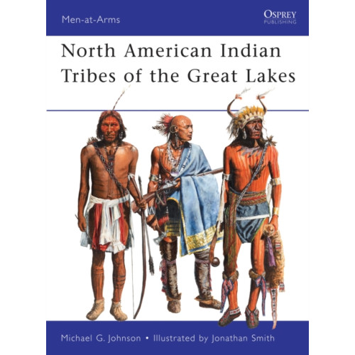 Bloomsbury Publishing PLC North American Indian Tribes of the Great Lakes (häftad, eng)