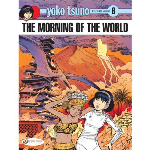 Cinebook Ltd Yoko Tsuno Vol. 6: The Morning Of The World (häftad, eng)