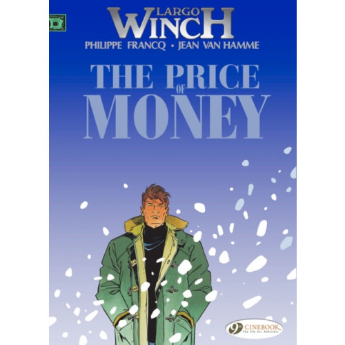 Cinebook Ltd Largo Winch 9 - The Price of Money (häftad, eng)