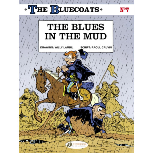 Cinebook Ltd Bluecoats Vol. 7: The Blues in the Mud (häftad, eng)