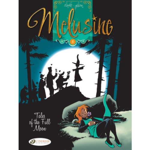 Cinebook Ltd Melusine Vol.5: Tales of the Full Moon (häftad, eng)