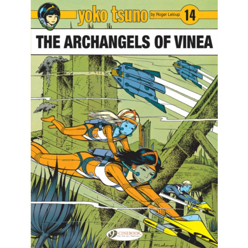 Cinebook Ltd Yoko Tsuno Vol. 14: The Archangels of Vinea (häftad, eng)