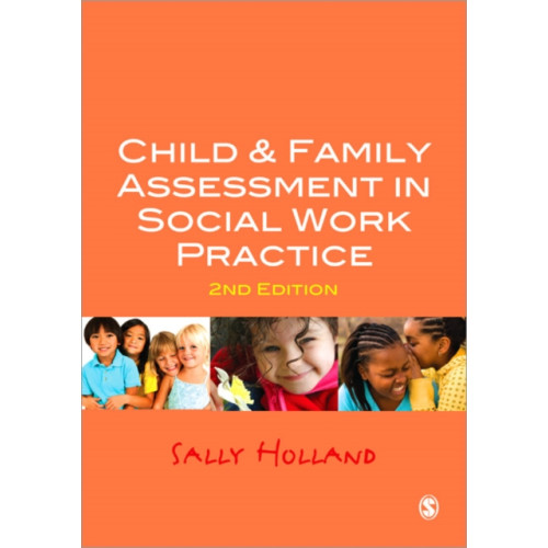 Sage Publications Ltd Child and Family Assessment in Social Work Practice (häftad, eng)