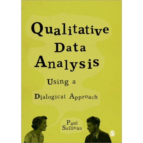 Sage Publications Ltd Qualitative Data Analysis Using a Dialogical Approach (häftad, eng)