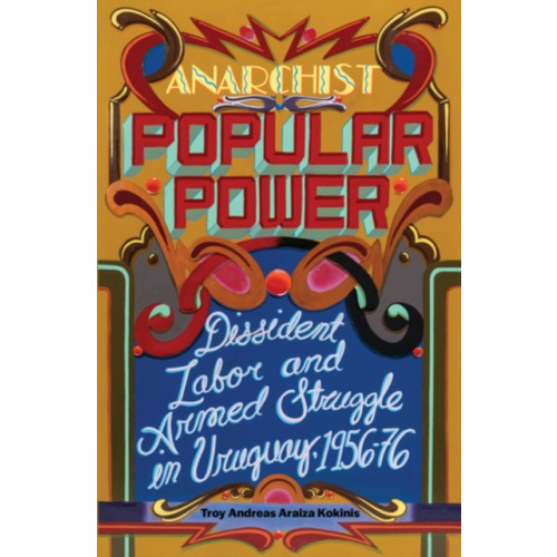 AK Press Anarchist Popular Power (häftad, eng)