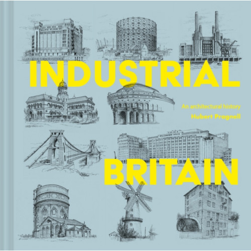 Batsford Ltd Industrial Britain (inbunden, eng)