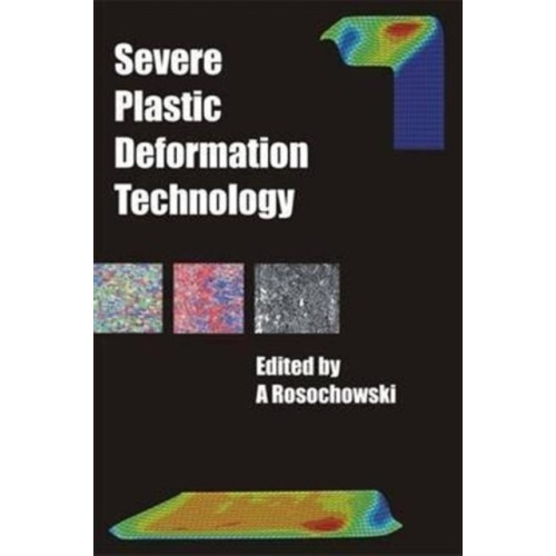 Whittles Publishing Severe Plastic Deformation Technology (inbunden, eng)