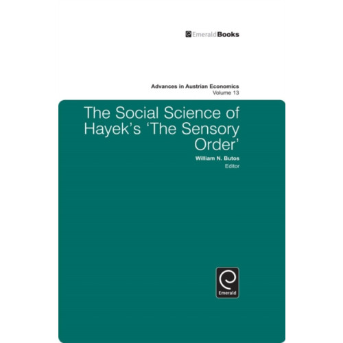 Emerald Publishing Limited The Social Science of Hayek's The Sensory Order (inbunden, eng)