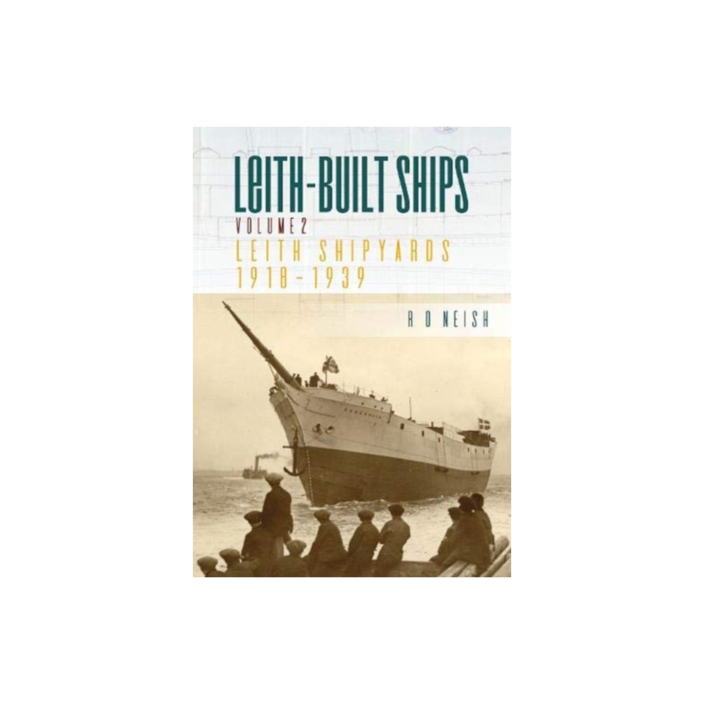 Produktbild för Leith Shipyards 1918-1939 (häftad, eng)