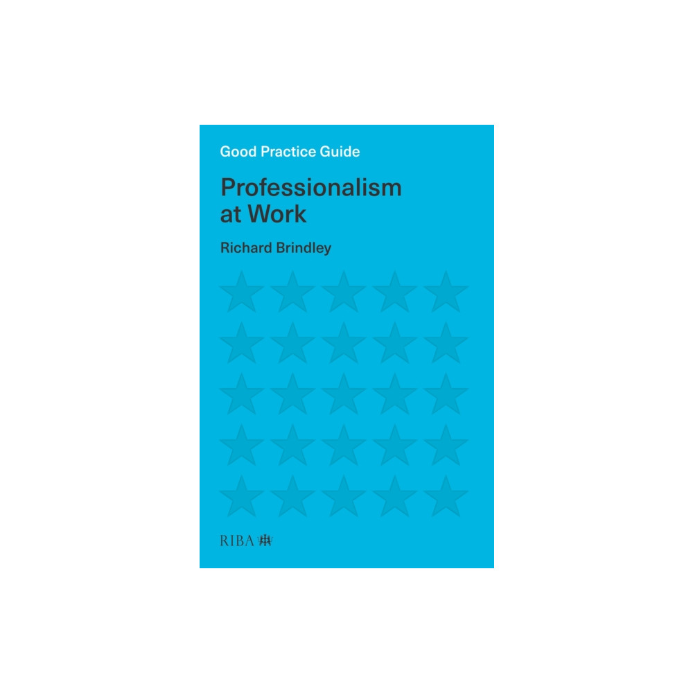 Produktbild för Good Practice Guide: Professionalism at Work (häftad, eng)