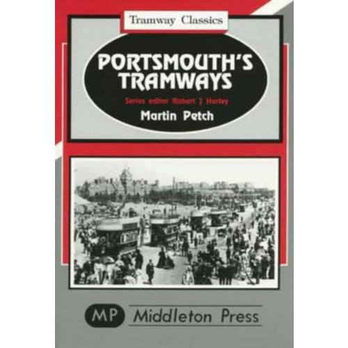 Middleton Press Portsmouth Tramways (inbunden, eng)