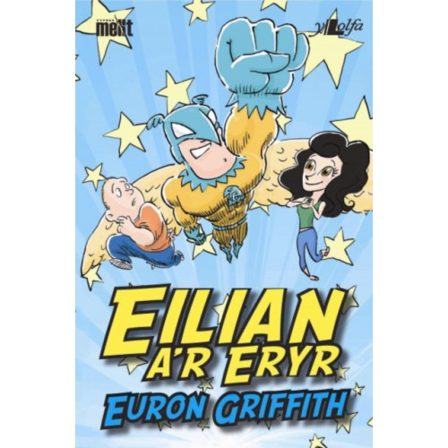 Y Lolfa Cyfres Mellt: Eilian a'r Eryr (häftad, wel)