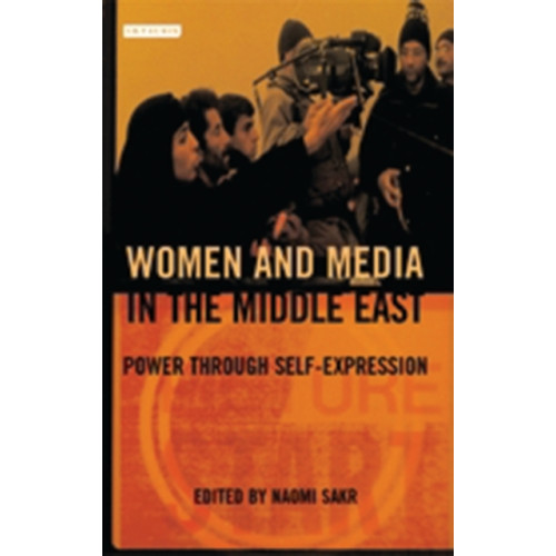 Bloomsbury Publishing PLC Women and Media in the Middle East (häftad, eng)