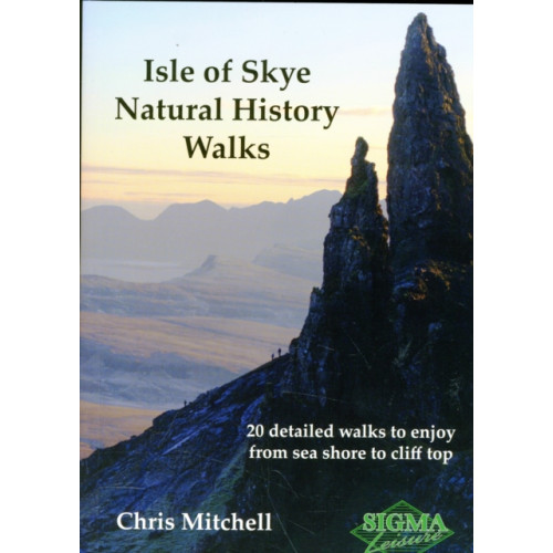 Sigma Press Isle of Skye Natural History Walks (häftad, eng)