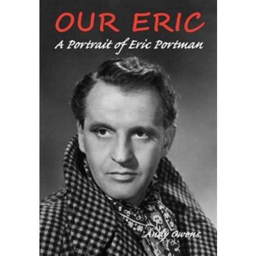 Sigma Press Our Eric: A Portrait of Eric Portman (häftad, eng)