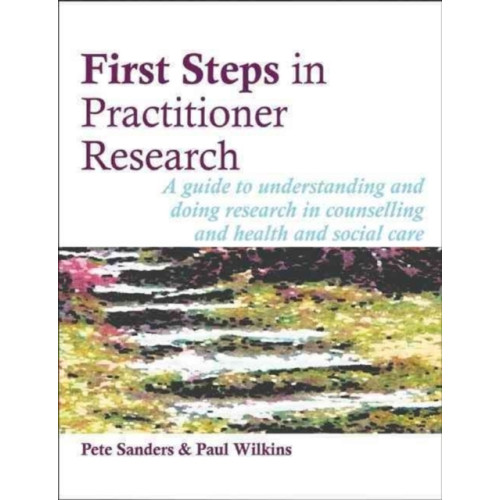 PCCS Books First Steps in Practitioner Research (häftad, eng)