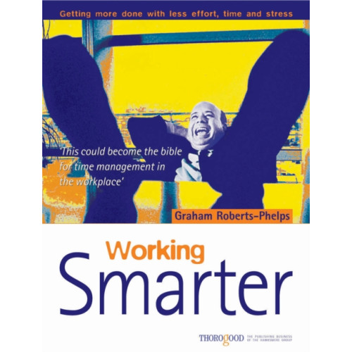 Thorogood Working Smarter (häftad, eng)