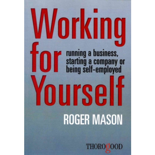 Thorogood Working for Yourself (häftad, eng)