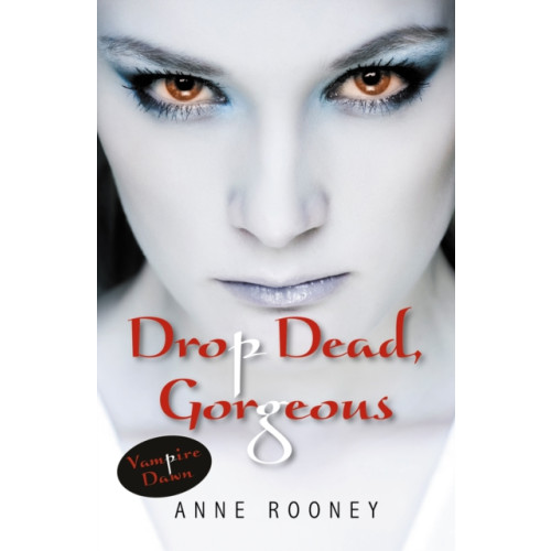 Ransom Publishing Drop Dead, Gorgeous (häftad, eng)