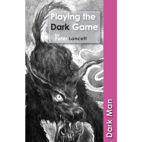 Ransom Publishing Playing the Dark Game (häftad, eng)