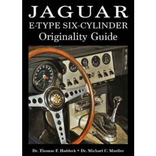 Dalton Watson Fine Books Jaguar E-Type Six-Cylinder Originality Guide (inbunden, eng)