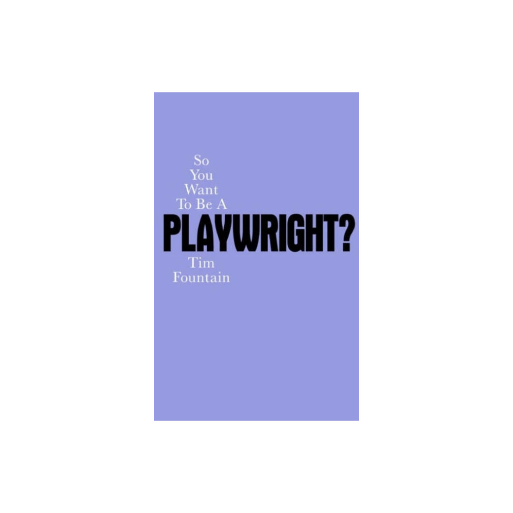 Produktbild för So You Want To Be A Playwright? (häftad, eng)