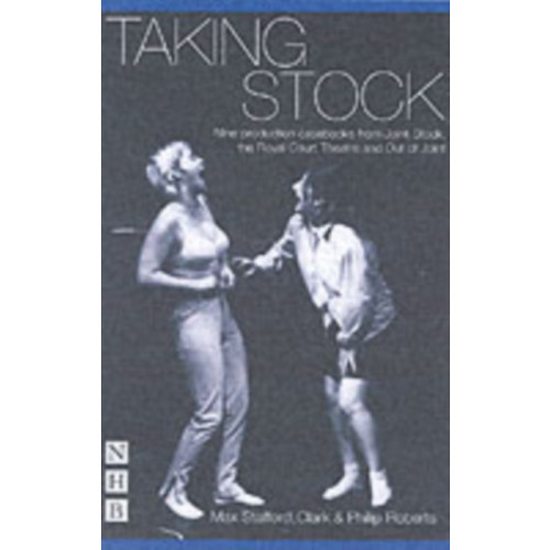 Nick Hern Books Taking Stock: The Theatre of Max Stafford-Clark (häftad, eng)