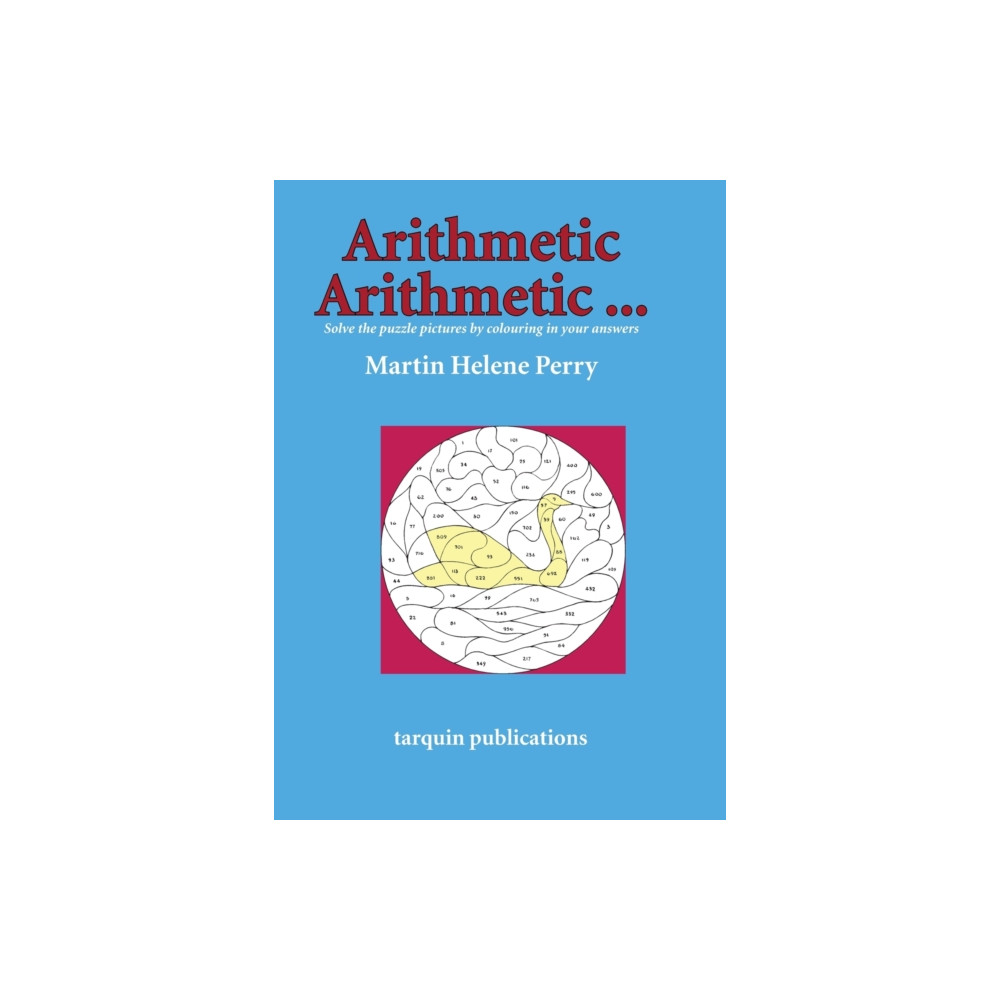 Produktbild för Arithmetic Arithmetic...Solve the Puzzle Pictures by Colouring in Your Answers (häftad, eng)
