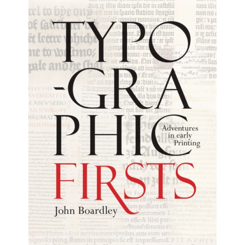 Bodleian Library Typographic Firsts (inbunden, eng)