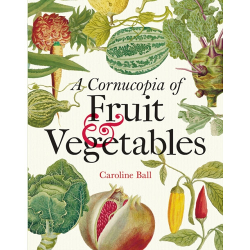 Bodleian Library Cornucopia of Fruit & Vegetables, A (inbunden, eng)